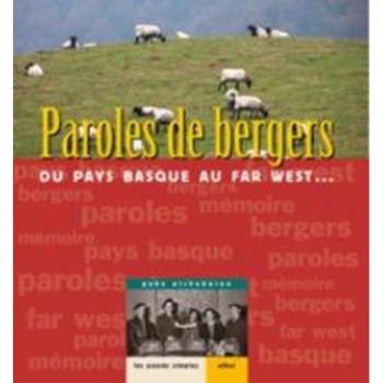 Paroles de bergers - du Pays basque au Far West