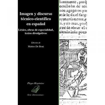 Imagen y discurso técnico-científico en español. Léxico, obras de...