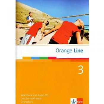 Orange Line 3 Grundkurs: Schülerarbeitsheft Klasse 7