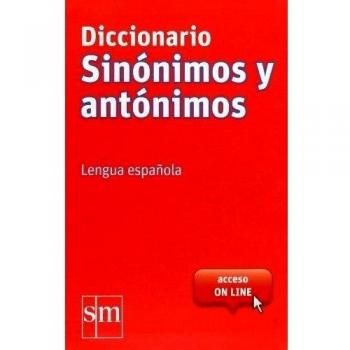 Diccionario sinónimos y antónimos. Lengua española.