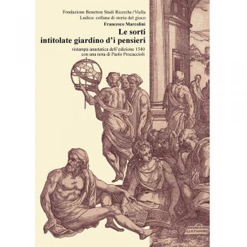 Le sorti intitolate giardino d'i pensieri (rist. anast. 1540)
