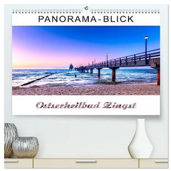 Panorama-Blick Ostseeheilbad Zingst (hochwertiger Premium Wandkalender 2025 DIN A2 quer) Kunstdruck in Hochglanz