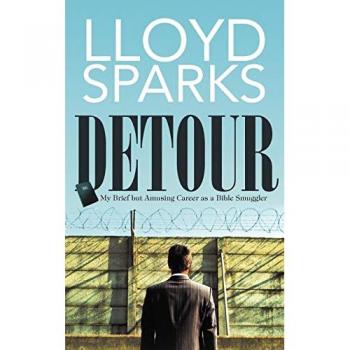 Detour: My Brief but Amusing Career as a Bible Smuggler