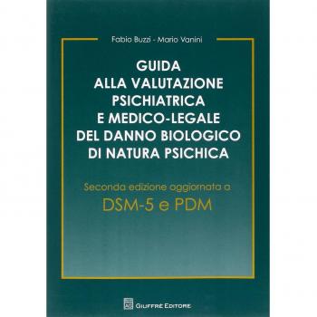 GUIDA ALLA VALUTAZIONE PSICHIATRICA E MEDICO LEGALE
