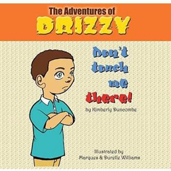 The Adventures of Drizzy: Don't Touch Me There!