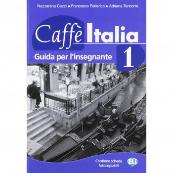 Caffè Italia. Guida per l'insegnante