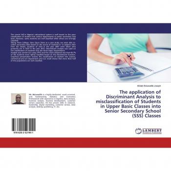 The application of Discriminant Analysis to misclassification of Students in Upper Basic Classes into Senior Secondary School (SSS) Classes