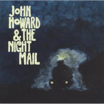 John & the Night Mail Howard John Howard & The Night Mail