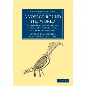 A voyage round the world, performed by order of his most christian majesty, in the years 1766-1769 paperback