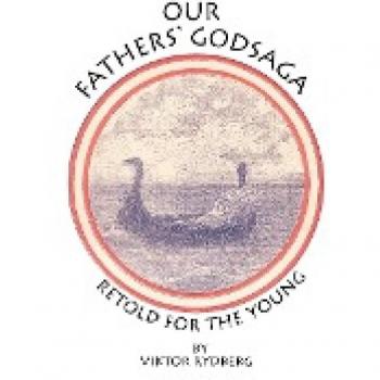 Our Fathers' Godsaga: Retold for the Young