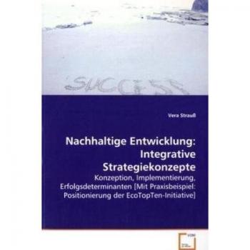 Nachhaltige Entwicklung: Integrative Strategiekonzepte