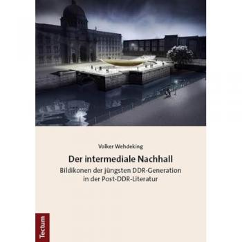 Wehdeking, Volker: Der intermediale Nachhall