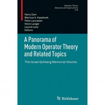 A Panorama of Modern Operator Theory and Related Topics
