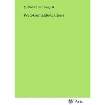 Welt-Gemälde-Gallerie, Fachbücher von Carl A. Mebold