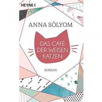 Das Café der weisen Katzen: Roman