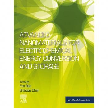 Advanced Nanomaterials for Electrochemical Energy Conversion and Storage