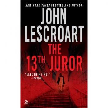 John Lescroart The 13th Juror (Dismas Hardy, Band 4)
