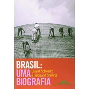 BRASIL: UMA BIOGRAFIA