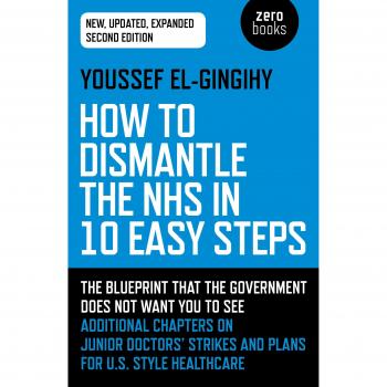 How to Dismantle the NHS in 10 Easy Steps