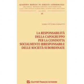 La responsabilità della capogruppo per la condotta socialmente irresponsabile delle società subordinate