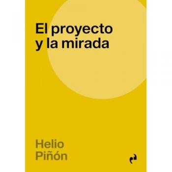 El proyecto y la mirada.