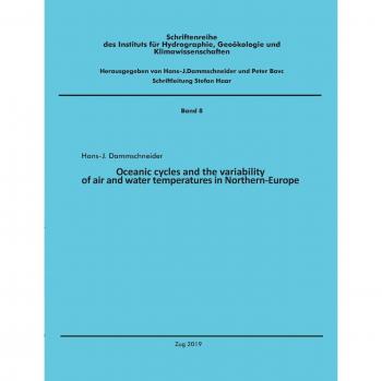 Oceanic cycles and the variability of air and water temperatures in Northern-Europe (Schriftenreihe des Inst. f. Hydrographie, Geoökologie und Klimawissenschaften)