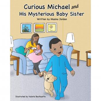Curious Michael and His Mysterious Baby Sister