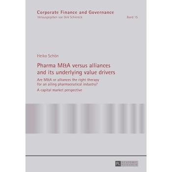 Pharma M&A versus alliances and its underlying value drivers