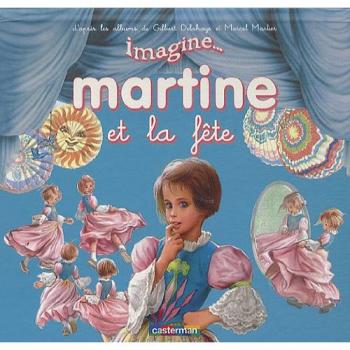 Gilbert Delahaye Martine Et La Fête