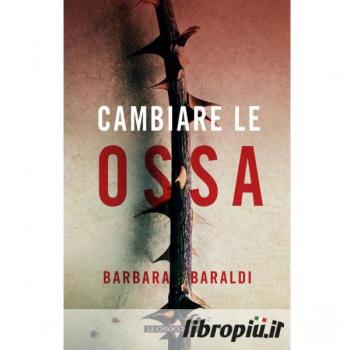 Cambiare le ossa