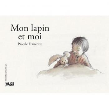 Mon lapin et moi (Alice Jeunesse)