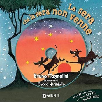 La sera che la sera non venne. Con CD-Audio
