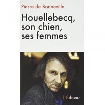 unbekannt - Houellebecq, son chien, ses femmes - Preis vom 18.09.2025 05:07:49 h