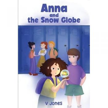 ANNA and THE SNOW GLOBE