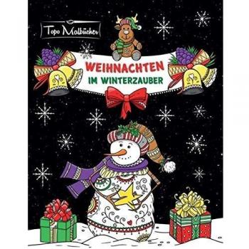Malbuch für Erwachsene Weihnachten im Winterzauber: Zauberhaftes Ausmalbuch zum Entspannen im Herbst, Winter & zu Weihnachten