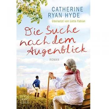 Hyde, Catherine Ryan Die Suche Nach Dem Augenblick