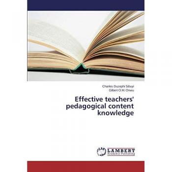 Effective teachers' pedagogical content knowledge