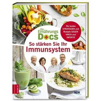 Die Ernährungs-Docs - So stärken Sie Ihr Immunsystem