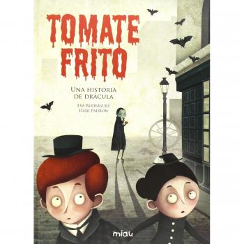 Tomate Frito Una Historia De Dracula - [Livre en VO]
