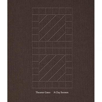 Lydia Yee Theaster Gates: A Clay Sermon
