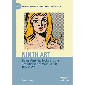 Ninth Art. Bande dessinée Books and the Gentrification of Mass Culture 1964-1975