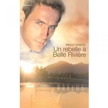 Un rebelle à Belle Rivière