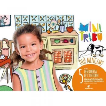Què mengem? Minitribu 5 - Descoberta de l'entorn