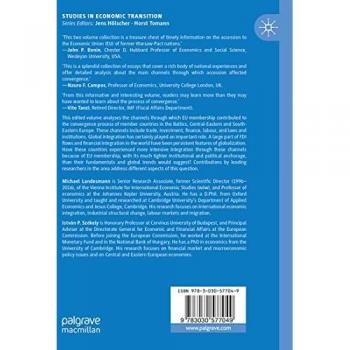 Does EU Membership Facilitate Convergence? The Experience of the EU's Eastern Enlargement - Volume II: Channels of Interaction (Studies in Economic Transition)