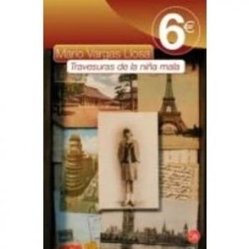 Mario Vargas Llosa Travesuras De La Niña Mala (Bolsillo 6 Euros 2010)