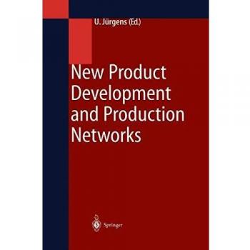 New Product Development and Production Networks: Global Industrial Experience