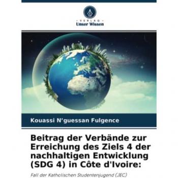 N¿guessan Fulgence, Kouassi: Beitrag der Verbände zur Erreichung des Ziels 4 der nachhaltigen Entwicklung (SDG 4) in Côte d'Ivoire: