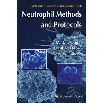 Neutrophil Methods and Protocols