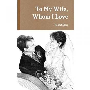 To My Wife, Whom I Love
