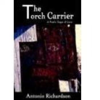 The Torch Carrier (A Poetic Saga of Love)